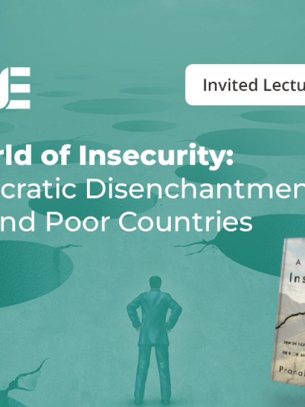 webinar-a-world-of-insecurity-democratic-disenchantment-in-rich-and-poor-countries